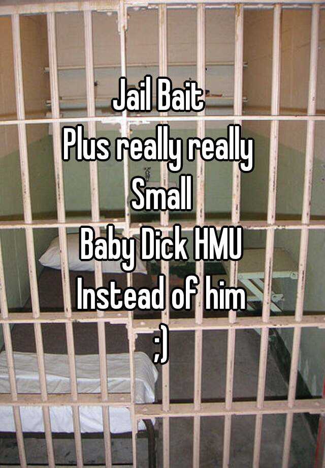 Jailbait Dick